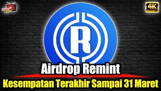 Airdrop Remint Update ✅ Kesempatan Sampai 31 Maret 2024 [upl. by Monique]