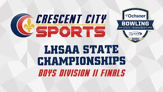 Crescent City Sports Prep Bowling  LHSAA Championships Div II Boys Finals [upl. by Robbert]