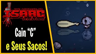 CAIN C E SEUS MUITOS SACOSTarnished Cain  The Binding of Isaac Repentance  1058 PTBR [upl. by Nonnah]