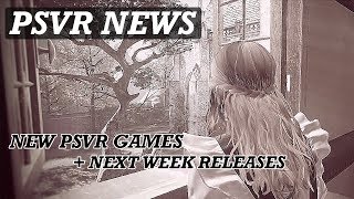 GOOD PSVR NEWS New PSVR Games Plus Next Week Releases [upl. by Amitarp]