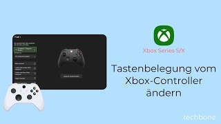 Tastenbelegung vom XboxController ändern Xbox Series SX [upl. by Anerbas551]