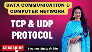 TCP amp UDP PROTOCOL  DCCN  ER SMITA PATNAIK  EDU [upl. by Nady]