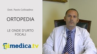 ONDE dURTO FOCALI applicazioni in ORTOPEDIA Dott Paolo Collivadino [upl. by Kato480]