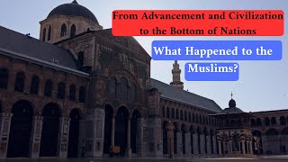 Is Islam to Blame for Muslim Decline or Our Neglect of Its Teachings [upl. by Aicetal527]