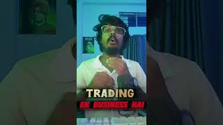 Trading Ek Business Hai trader [upl. by Yunick129]