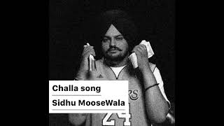 Challa Song  Sidhu Moose Wala  Punjabi Song [upl. by Noland]