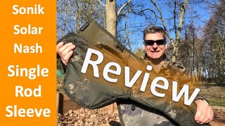 Unbiased Review of Nash Sonik and solar Tackle single rod sleeves [upl. by Ahsiki734]