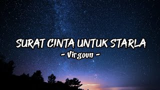 Surat Cinta Untuk Starla  Virgoun Lirik [upl. by Ruomyes]