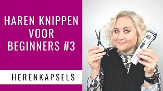 HAREN KNIPPEN bij de man VOOR BEGINNERS DEEL 3  HERENKAPSELS  Dazzling Beauty [upl. by Sewel]