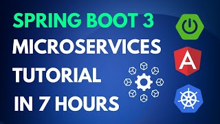 Spring Boot 3 Microservices with Kubernetes and Angular Complete Course in 7 Hours [upl. by Cire]