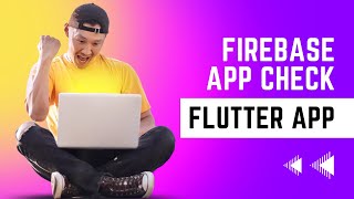 Firebase App Check  Flutter App  Secure your app from Reverse Engineering [upl. by Enomad]