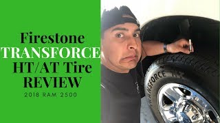 Firestone Transforce HTAT Review Ram 25003500 [upl. by Ecilahs]