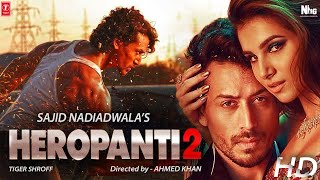 Heropanti 2  FULL MOVIE 4K HD FACTS  Tiger shroff  Tara sutaria  Kriti Sanon  Nawazzudin  2022 [upl. by Justinian728]