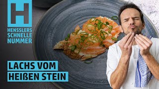 Schnelles Lachs vom heißen Stein Rezept von Steffen Henssler [upl. by Ofloda527]