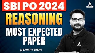 SBI PO 2024  Reasoning Most Expected Paper  by Saurav Singh [upl. by Pattani669]