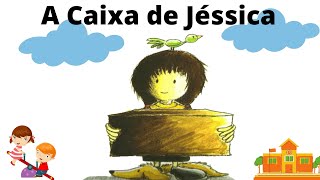 A Caixa de Jéssica  Historinha infantil Áudio Livro infantil Livro infantil Leitura infantil [upl. by Edris]