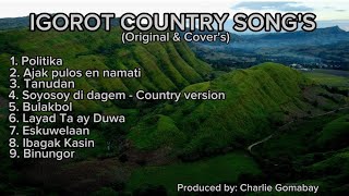 IGOROT COUNTRY SONGS Best of 2024 [upl. by Hilda]