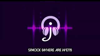 rokninmusic Spacick Where Are We [upl. by Kaja]