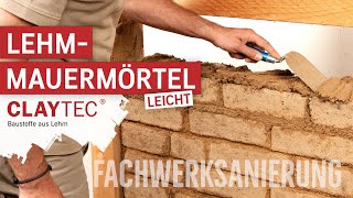 ⁠CLAYTEC Anwendungsvideo Fachwerksanierung LehmMauermörtel leicht [upl. by Kannry]