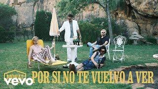 Morat  Por Si No Te Vuelvo A Ver Video Oficial [upl. by Trill440]