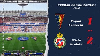 Pogoń Szczecin  Wisła Kraków 12 AET  Poland  Cup  Final  02052024 [upl. by Ahsinuq481]