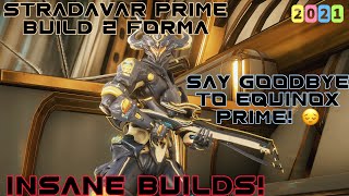 Warframe Stradavar Prime Build 2021 2 forma Insane Builds [upl. by Kjersti]