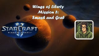 SC2  Wings of Liberty  Mission 5 Smash and Grab Brutal [upl. by Anaoj]