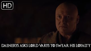 Game of Thrones 7x02 quotLord Varys Swear his Loyality to Daenerysquot Season 7 Episode 2 [upl. by Ahtelra176]