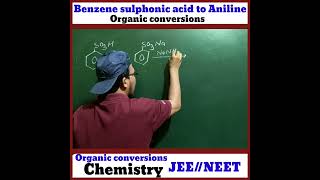 benzene sulphonic acid to Aniline shorts 💯👍❣️chemistryshorts jeeneet organicreaction conversions [upl. by Austin]