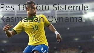 Pes 16 VE 17 kasma sorunu \u00100 çözüm ve kötü sistemle oynama [upl. by Nnylcaj423]