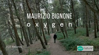 Maurizio Bignone OXYGEN [upl. by Monreal]