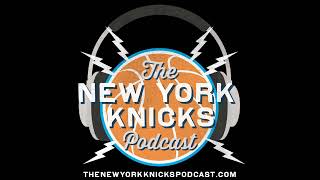 The New York Knicks Show  Episode 517 5 Things We Like and Dont Like [upl. by Alletnahs]