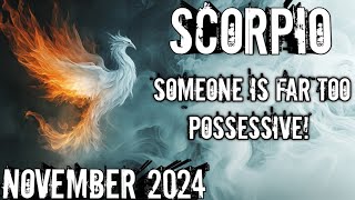 SCORPIO ♏ Someones Obsession With You Is Going Too Far  Scorpio November 2024 [upl. by Nuahc]