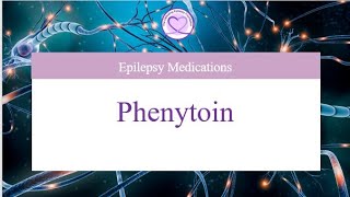 Phenytoin What You Need to Know [upl. by Eyeleen]