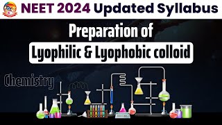 Preparation of Lyophilic amp Lyophobic Colloid  NEETChemistry  LIVE  Sri Chaitanya Gosala [upl. by Voss]