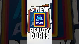 5 New ALDI Beauty Dupes 💋 [upl. by Ayyn]