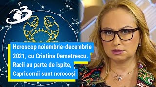 Horoscop noiembriedecembrie 2021 cu Cristina Demetrescu [upl. by Tonry]