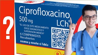 CIPROFLOXACINO para que sirve la Ciprofloxacino quotinfeccionesquot  Y MAS 💊 Antibióticos [upl. by Currier684]