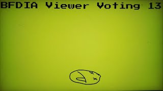 BFDIA Viewer Voting 13 [upl. by Elohcim663]