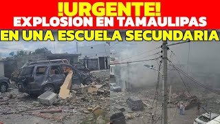 URGENTE EN REYNOSA TAMAULIPAS MEXICO CERCA DE UN COLEGIO SECUNDARIO UNA GRAN EXPL0SION [upl. by Schulein]