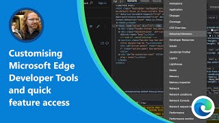 Customizing Microsoft Edge Developer Tools and quick feature access [upl. by Leuneb]