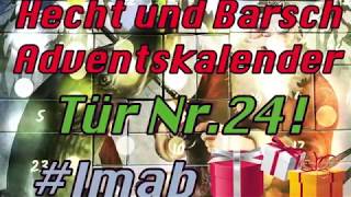 Hecht und Barsch Adventskalender 2019 Tür Nr24 Geschafft [upl. by Sarid445]