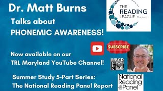 Phonological Awareness with Dr Matt Burns TRL MD’s 2024 Series National Reading Panel Report [upl. by Liemaj]