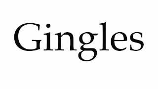 How to Pronounce Gingles [upl. by Onairotciv147]