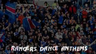 RANGERS DANCE ANTHEMS [upl. by Sedda]