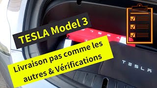 TESLA Model 3  Une livraison pas comme les autres et les vérifications nécessaires [upl. by Choong]