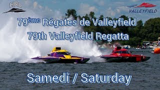 HRL 2017  79e Régates de Valleyfield Samedi \ Saturday [upl. by Barstow]