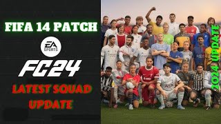 FIFA 14 Next Season Update EA Sport FC 24  Fixed Faces Kits Squads and working career mode [upl. by Goebel]