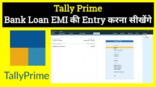 Bank Loan EMI Entry in TallyPrime [upl. by Oigres815]