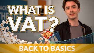 What is VAT  Back to Basics [upl. by Guild602]